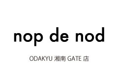 nop de nod ODAKYU湘南GATE NEW OPENのお知らせ